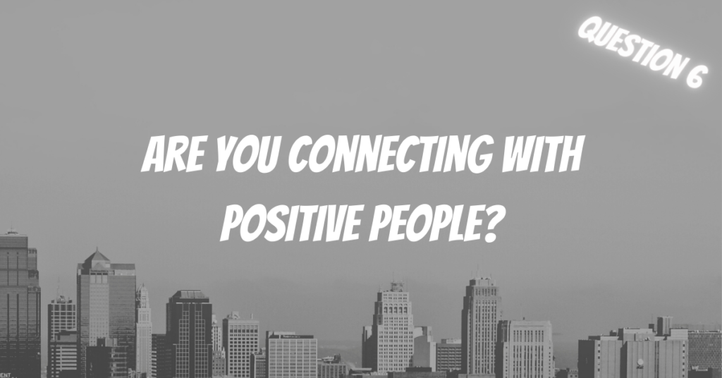 Are You Connecting With Positive People, free quiz