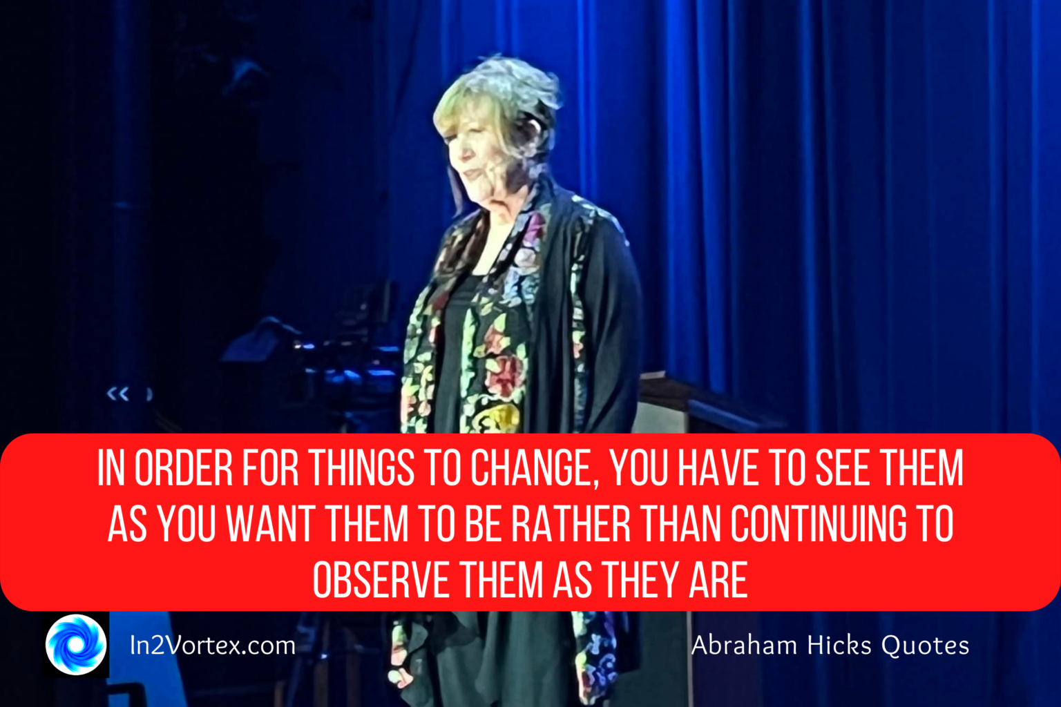 Best 134 Abraham Hicks Quotes To Inspire You In2Vortex