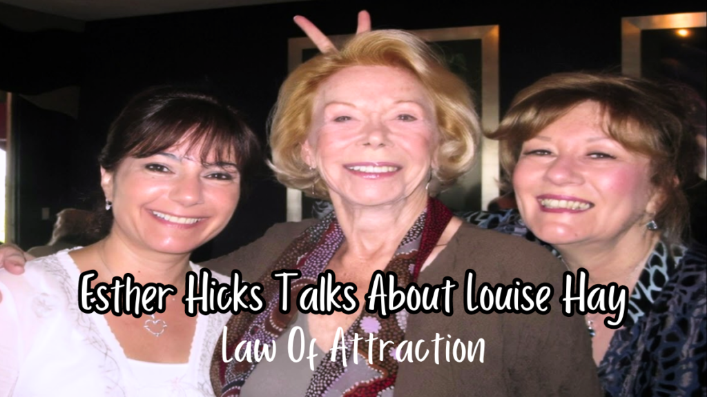 Esther Hicks Talks About Louise Hay | Law Of Attraction, in2vortex.com, #manifest, #in2vortex, #loa,
