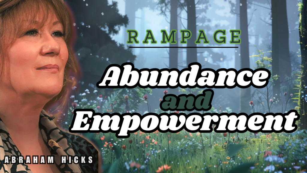 Abraham Hicks Videos, Abraham Hicks In2Vortex (Abraham Hicks – Rampage for Abundance and Empowerment)