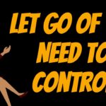 Go with the Flow, Let Go of the Need to Control | Abraham Hicks 2024 Go with the Flow, Let Go of the Need to Control | Abraham Hicks 2024