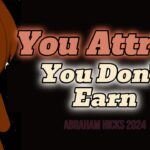 Abraham Hicks 2024 | You Attract You Don't Earn ✅ Money Come Out Of Thin Air