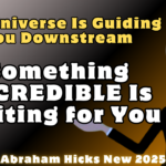 #Abrahamhicks2025 The Universe Is Guiding You Downstream—Something INCREDIBLE Is Waiting for You #Abrahamhicks2025 The Universe Is Guiding You Downstream—Something INCREDIBLE Is Waiting for You
