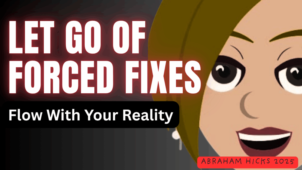 Force Less, Flow More – Master the Art of Allowing 🧘‍♀️ ABRAHAM HICKS 2025