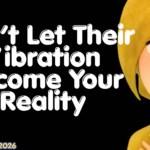 Don’t Let Their Vibration Become Your Reality🔥Abraham Hicks 2026 Don’t Let Their Vibration Become Your Reality🔥Abraham Hicks 2026